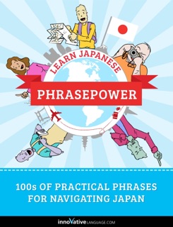 Learn Japanese: PhrasePower by Innovative Language Learning, LLC