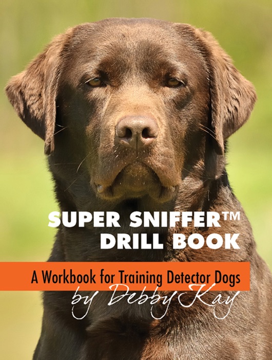 Super Sniffer Drill Book