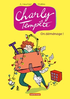 Charly Tempête (Tome 1) - On déménage ! by Annelise Heurtier