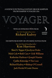 Voyager - Richard Kadrey, Kim Harrison, Katherine Harbour, Bishop O'Connell, Tim Lees, Nick Cole, Jack Heckel, Erik Williams, Beth Cato, Jocelynn Drake, Sheri S. Tepper, Caitlin Kittredge, Joseph Nassise & Lexie Dunne