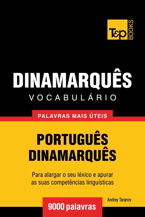 Vocabulário Português-Dinamarquês: 9000 palavras mais úteis