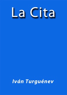 La Cita by Iván Turguenev