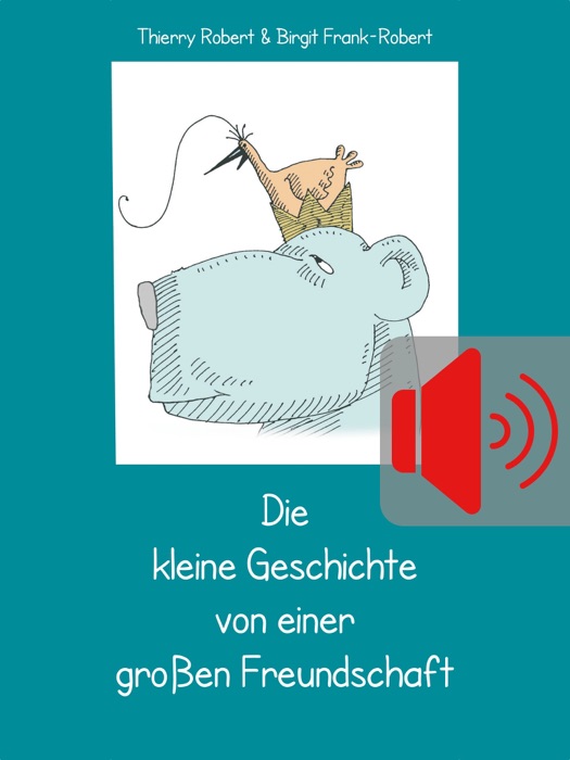 Die kleine Geschichte von einer großen Freundschaft