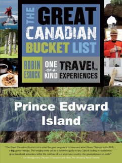 The Great Canadian Bucket List — Prince Edward Island by Robin Esrock