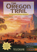 You Choose: The Oregon Trail - Matthew John Doeden