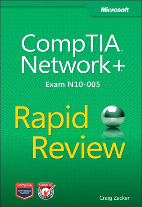 CompTIA® Network+® Rapid Review (Exam N10-005)