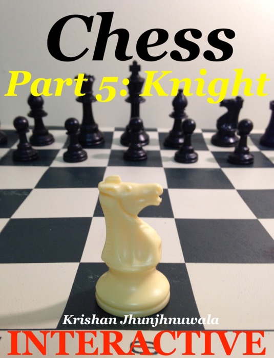 Chess Part 5: Knight