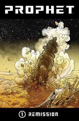 Read: Prophet, Book Vol. 1: Remission