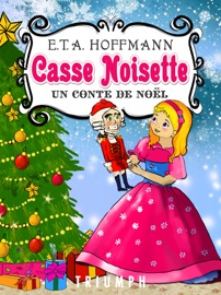 Casse-Noisette - E.T.A. Hoffmann & Estela Raileanu