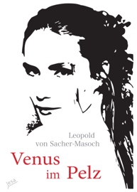 Venus im Pelz - Leopold von Sacher-Masoch
