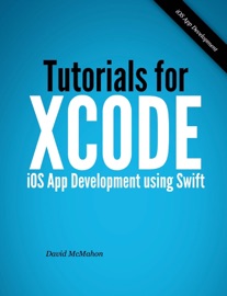 Tutorials for Xcode - iOS App Development Using Swift