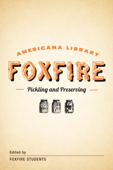 Pickling and Preserving - Foxfire Fund, Inc.