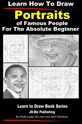 Read: Learn How to Draw Portraits of Famous People in Pencil For Book the Absolute Beginner