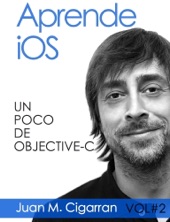 Book cover for Aprende iOS. Un Poco de Objective-C by Juan Manuel Cigarran Recuero