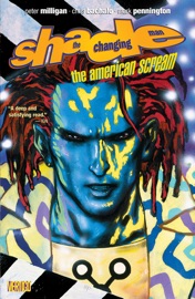 Shade The Changing Man: The American Scream - Peter Milligan, Brendan McCarthy & Chris Bachalo