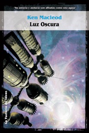 Luz Oscura - Ken MacLeod
