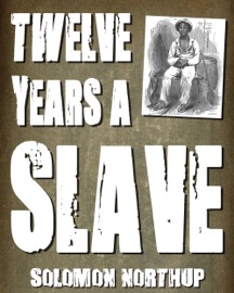 Twelve Years a Slave (With Illustrations) - Solomon Northup