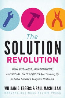 The Solution Revolution by William D. Eggers & Paul Macmillan