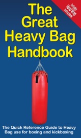 The Great Heavy Bag Handbook
