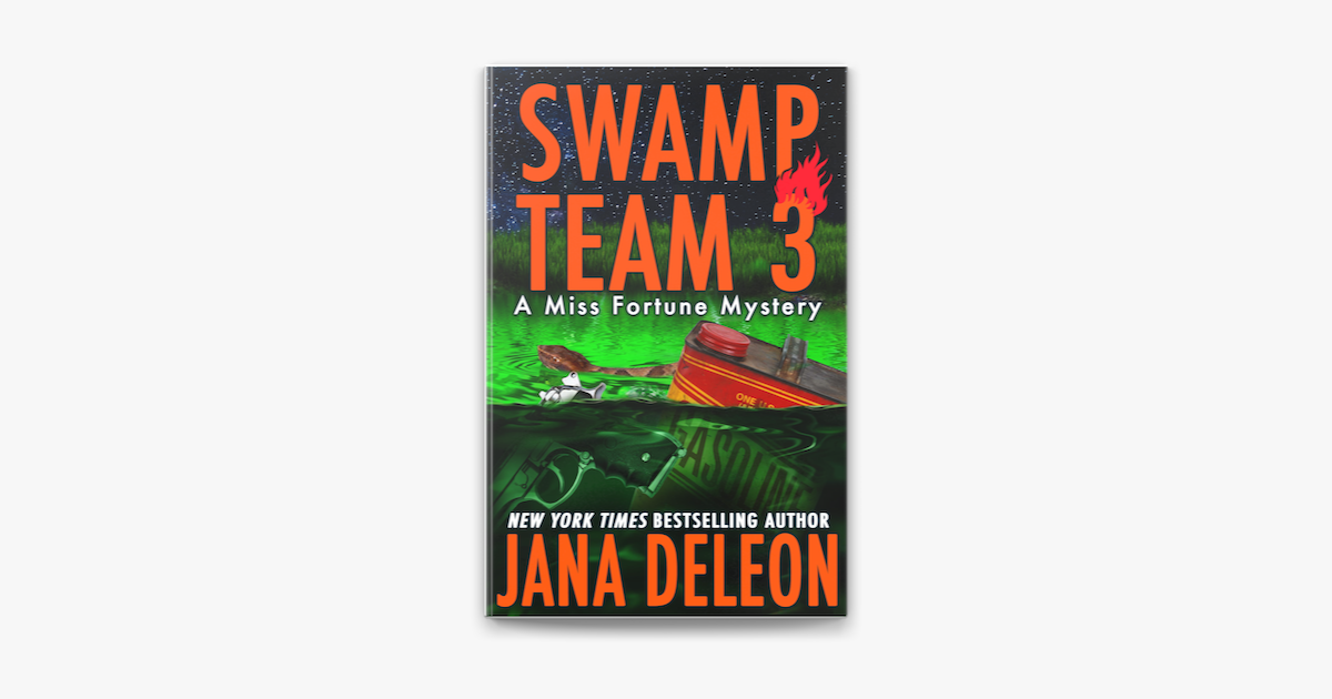 Swamp Team 3 by Jana DeLeon (ebook) - Apple Books