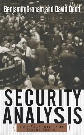 Security Analysis: The Classic 1940 Second Edition