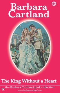 The King Without a Heart by Barbara Cartland