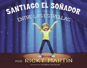 Santiago el soñador entre las estrellas - Ricky Martin & Patricia Castelao