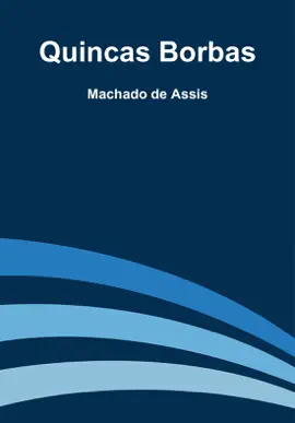 Read: Book Quincas Borbas