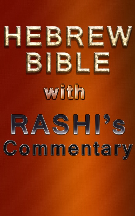 Hebrw Bible with Rashi's Commentary