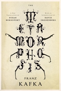 The Metamorphosis: A New Translation by Susan Bernofsky