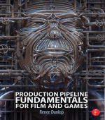 Production Pipeline Fundamentals for Film and Games - Renee Dunlop