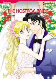 The Hostage Bride - Kyoko Eida & Kate Walker