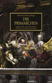 Die Primarchen - Graham McNeill, Gav Thorpe, Rob Sanders, Nick Kyme & Christian Dunn