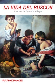 La Vida del Buscon by Francisco De Quevedo