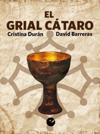 El Grial Cátaro - Cristina Durán & David Barreras