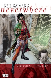 Neil Gaiman's Neverwhere - Mike Carey & Glenn Fabry