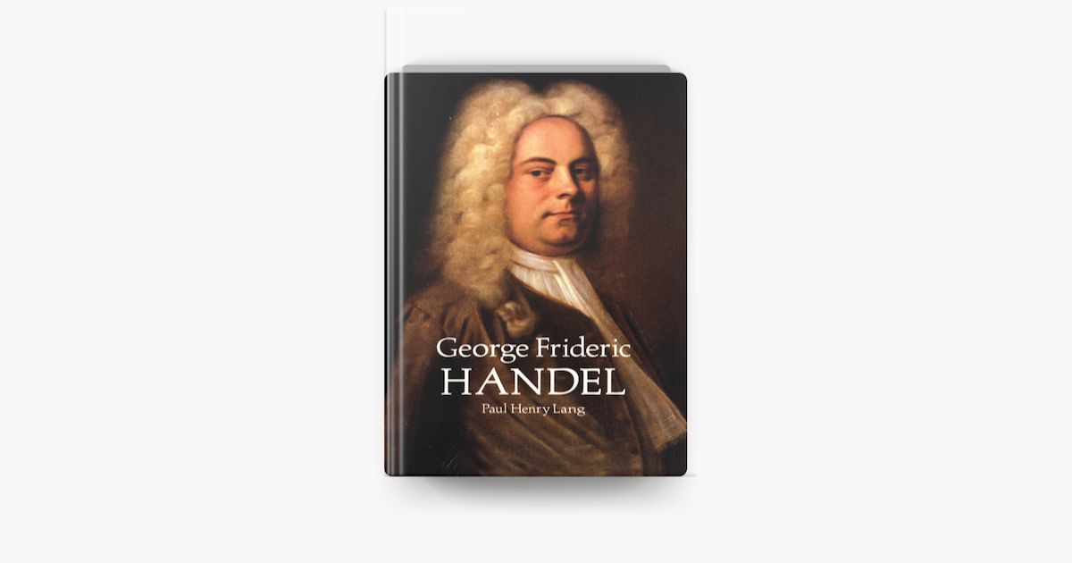 ‎George Frideric Handel On Apple Books