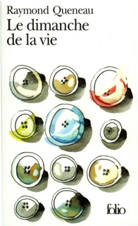 Le dimanche de la vie by Raymond Queneau