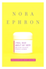 Nora Ephron - I Feel Bad About My Neck artwork