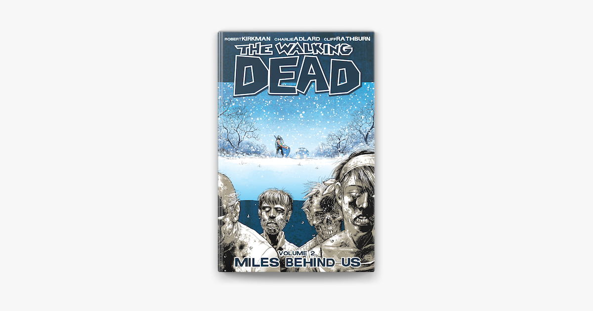 The Walking Dead, Vol. 2: Miles Behind Us on Apple Books