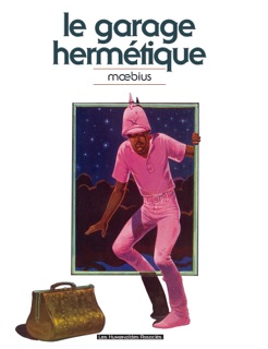 Moebius Oeuvres : Le Garage hermétique by Moebius