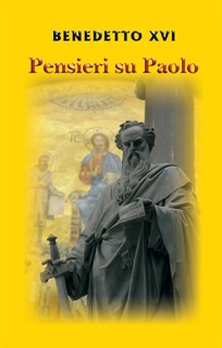 Pensieri su Paolo by Benedetto XVI