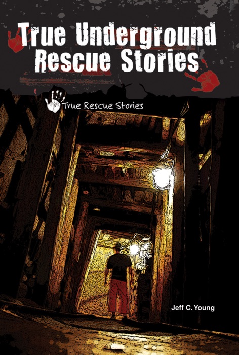 True Underground Rescue Stories