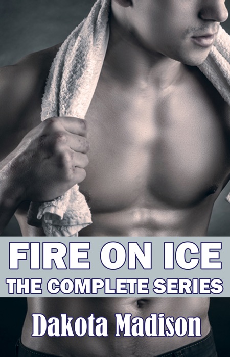 Fire on Ice Books One and Two: The Complete Series