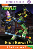 Robot Rampage! (Teenage Mutant Ninja Turtles) (Enhanced Edition) - Nickelodeon Publishing