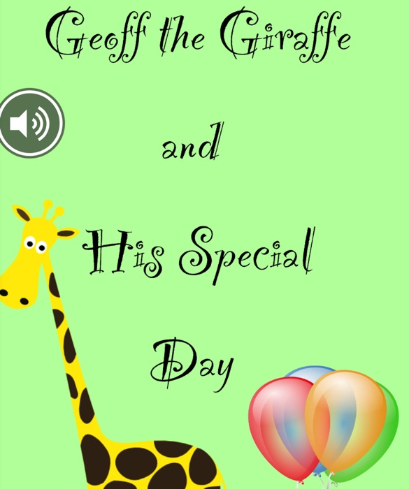 Geoff the Giraffe and His Special Day
