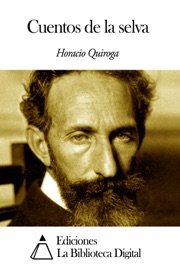 Cuentos de la selva - Horacio Quiroga