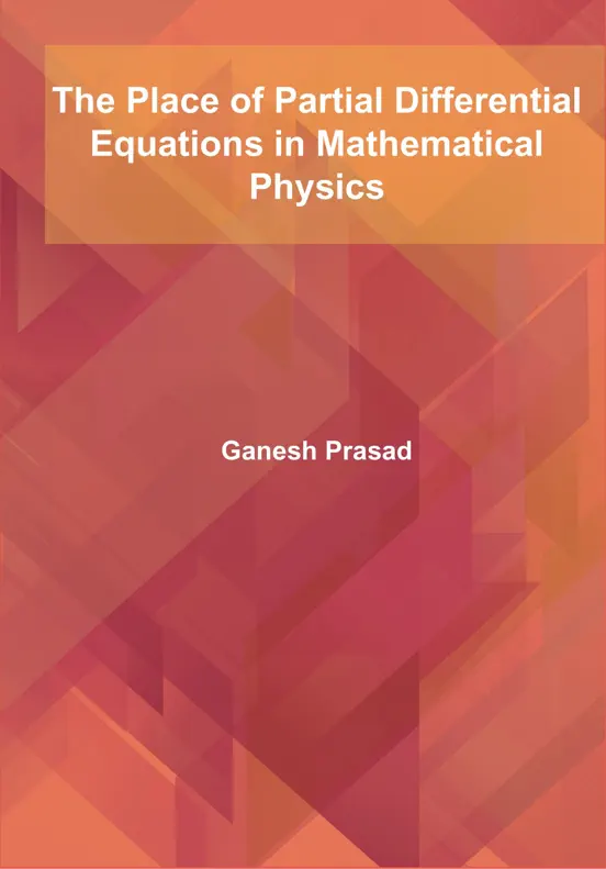 The Place of Partial Differential Equations in Mathematical Physics