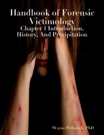 Handbook of Forensic Victimology: Chapter 1 Introduction and History