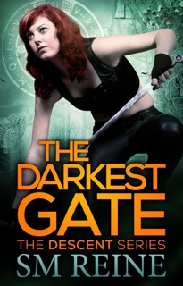 The Darkest Gate (The Descent Series, #2) by SM Reine